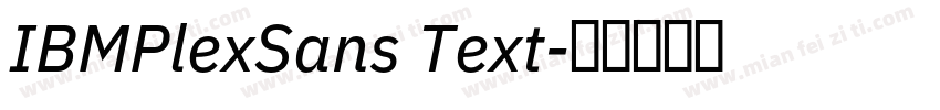 IBMPlexSans Text字体转换